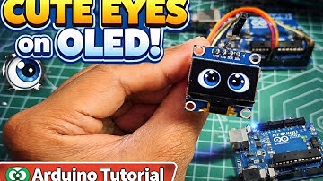 👀 Cute Eyes on OLED Display using Arduino | I2C SSD1306 Tutorial