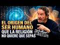 El Origen del Ser Humano que la Religión No Quiere que Sepas | J.J. Benítez