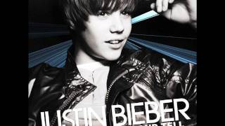 Justin Bieber - Kiss And Tell (HQ)