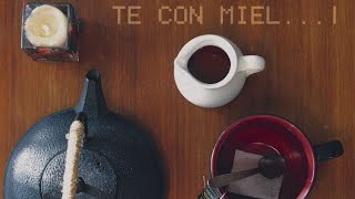 Té con miel - Tibau