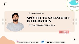 Integration Task No : 1|💯 Spotify ⏩ Salesforce Integration Explained 🚨