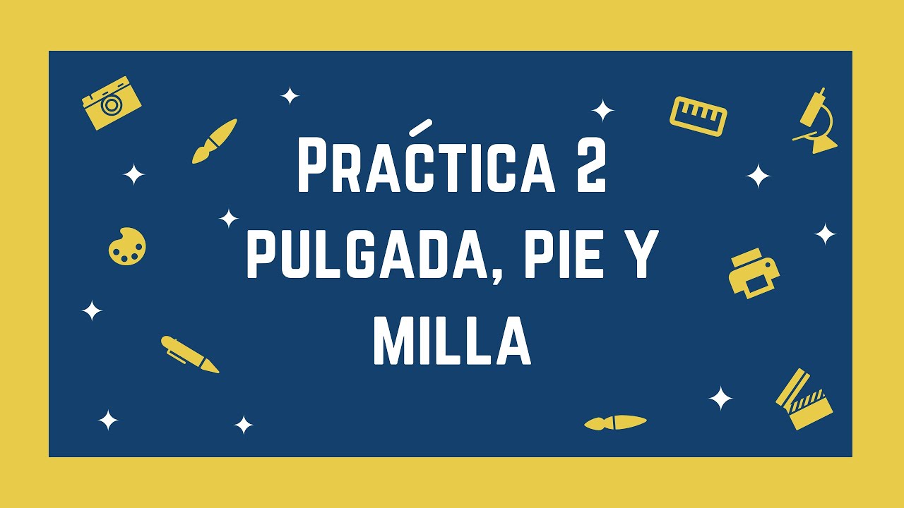 Practiquemos 2: pulgada, pie y milla. - YouTube