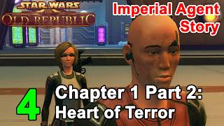 【SWTOR】 Ep 4 | Imperial Agent Story (Light Female) | Chapter 1 Part 2: Heart of Terror (PC Eng 4K)
