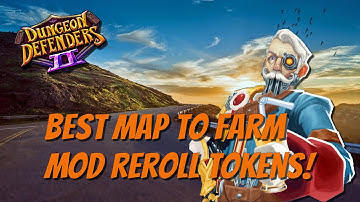 DD2 - Best Maps to Farm MOD Reroll Tokens!