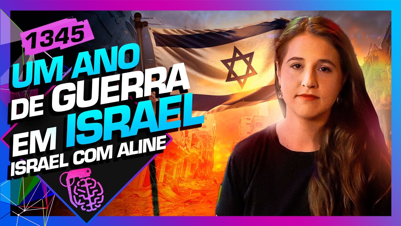 UM ANO DE CONFLITO EM ISRAEL: ALINE SZEWKIES - Inteligência Ltda. Podcast #1345
