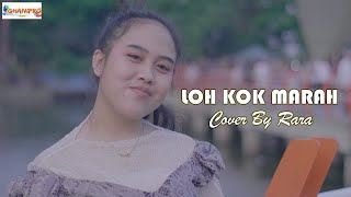 Loh Kok Marah - Cover By Rara - GHANIPRO MUSIC | official music video