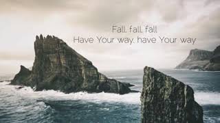 Video thumbnail of "Fall (Lyrics) • The Belonging Co. (feat. Andrew Holt & Meredith Andrews)"