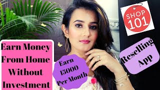 Earn Money From Home Without Investment/#Shop101 /SWATI BHAMBRA screenshot 4