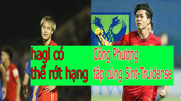 NGƯỜI NỔI TIẾNG:Công Phượng Tâp Cùng Sint-Truidense