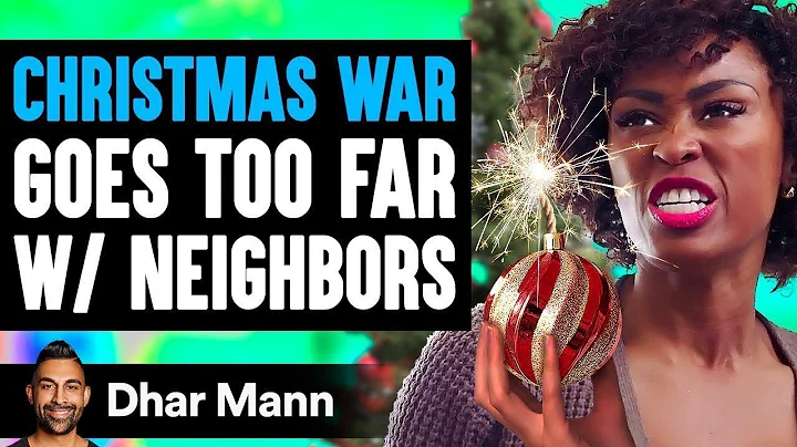 CHRISTMAS WAR Goes Too Far With Neighbors, What Ha...