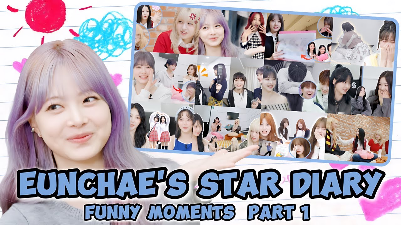 Best EUNCHAE moments from EUNCHAE'S STAR DIARY [PART 1]