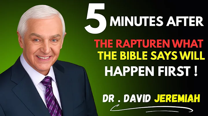 "What Happens 5 Minutes After The Rapture" | Dr. David Jeremiah | powerful 28-minute message