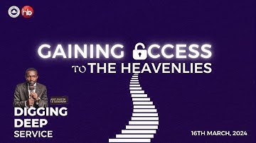 RCCG  #DIGGING DEEP SERVICE | GAINING ACCESS TO THE HEAVENLIES | APRIL 16TH, 2024