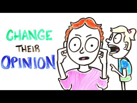 How Can You Change Somebody's Opinion?