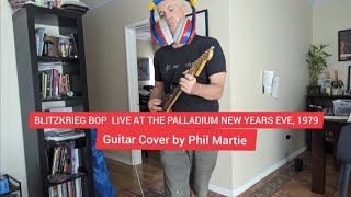 Ramones Blitzkrieg Bop 1979 LIVE  guitar cover by Phil Martie