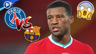 L'incroyable offre du PSG afin de chiper Georginio Wijnaldum au Barça | Revue de presse