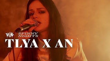 Tlya X An | Spinny Nights x The state51 Factory Sessions