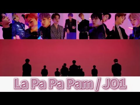 ♪ La Pa Pa Pam / JO1【パート割り】