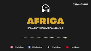 Africa - (Nasheed Background Instrumental) *Vocal & Daf* #HalalBeats