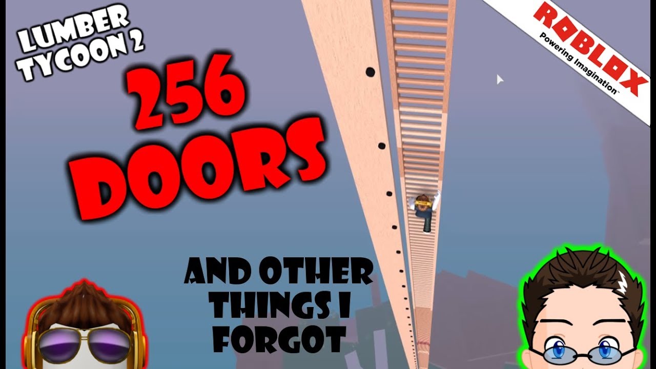 Roblox Lumber Tycoon 2 256 Doors And Other Things I Forgot - 57 lumber tycoon 2 46 so much green zombie wood roblox