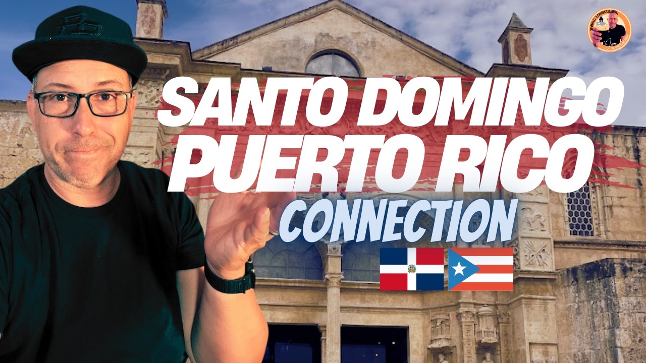 Ep78 SANTO DOMINGO & PUERTO RICO: ONE HISTORY