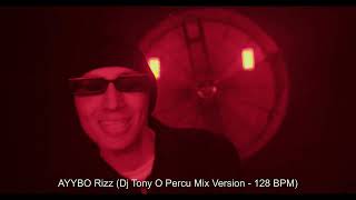 AYYBO Rizz (Dj Tony O Percu Mix Version)   128 BPM Resimi