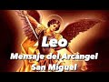 LEO ♌️ MENSAJES DEL ARCANGEL SAN MIGUEL 2021!!