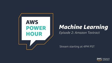 Get Started with Machine Learning | AWS Power Hour: Machine Learning | Episode 2: Amazon Textract