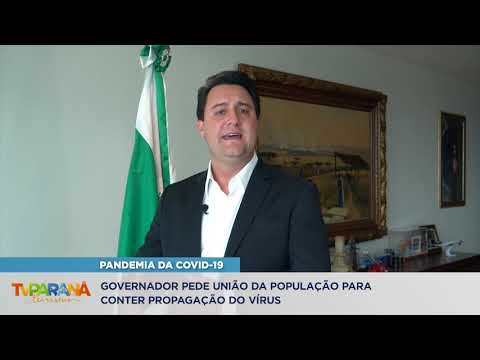 Governador do Paraná pede união da população para conter propagação da Covid-19