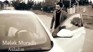 Melek Muradlı Anladim