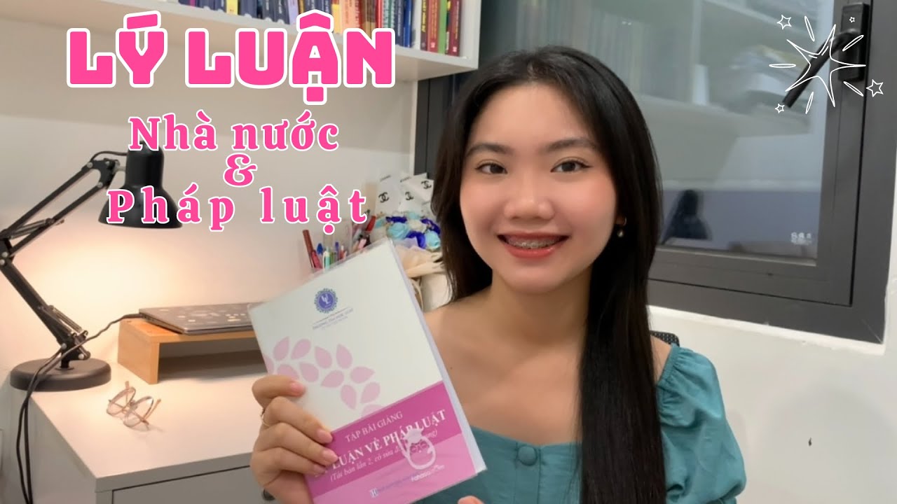 LÝ LUẬN NHÀ NƯỚC VÀ PHÁP LUẬT CÓ KHÓ NHƯ BẠN NGHĨ ?
