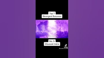 Top 7 strongest sasunoo. No. 5 Otsusuki Indra