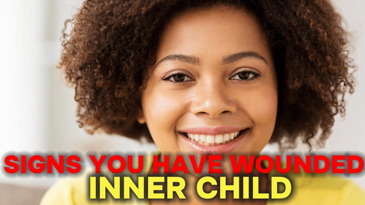 signs-you-have-a-wounded-inner-child-way-to-heal-youtube