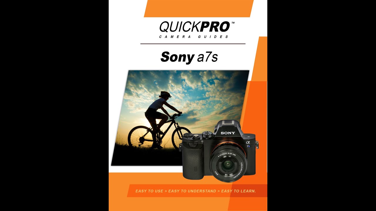 Sony a7s Instructional Guide by QuickPro Camera Guides YouTube