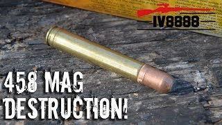 458 Winchester Magnum Destruction!