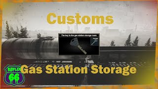 .12 Customs Gas Station Storage Key Guide - Reflix66 - Escape From Tarkov