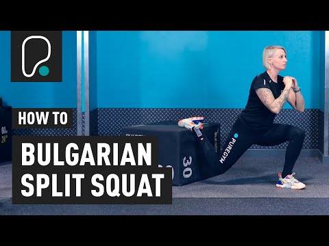 How To Do Bulgarian Split Squats