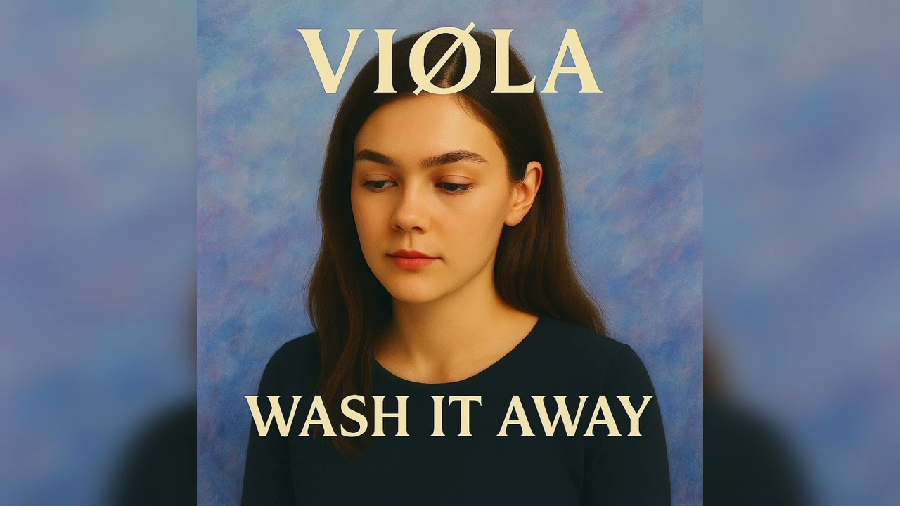 VIØLA - Wash It Away (Official Audio)