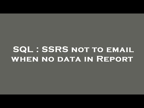 SQL : SSRS not to email when no data in Report