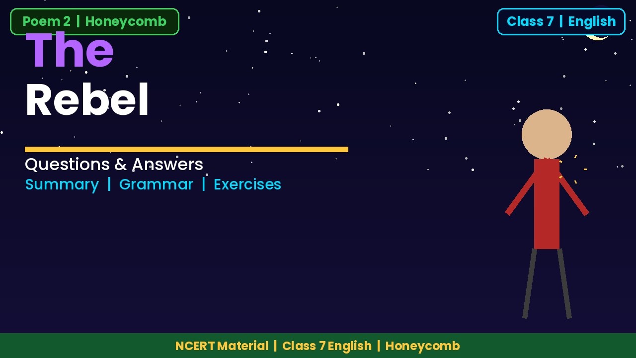 The Rebel Class 7 English | Honeycomb Poem 2 Questions and Answers | NCERT Material