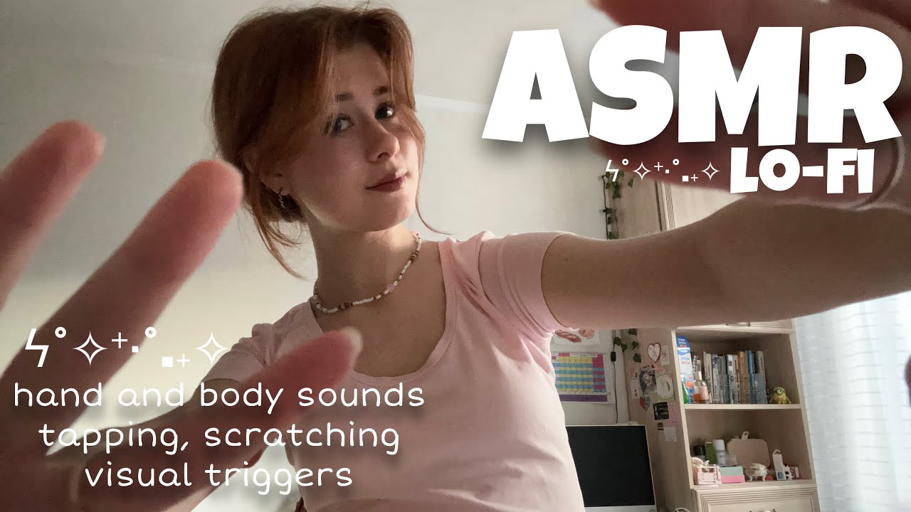 asmr |звуки рук и тела, таппинг, скретчинг, визуалки ⊹ ࣪ ˖ | lo-fi .𖥔