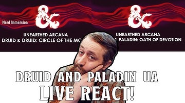 Druid and Paladin Unearthed Arcana (One D&D) Live Review | Nerd Immersion