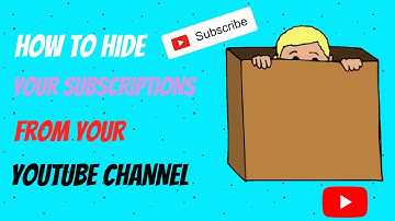 How To Make Your Youtube Subscriptions Private From Your Channel