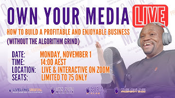 Own Your M E D I A Live   November