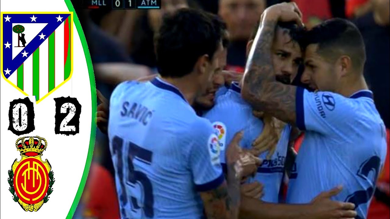 ملخص مباراة اتلتيكو مدريد ريال مايوركا اليوم 2_0 اهداف ...