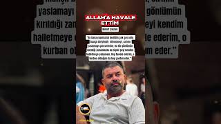 Bülent Şakrakbu Bana Yapılmazdı Dediğim Çok Şey Oldu. İnançlı Biriyimdir. Ündem