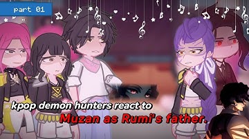 Kpop demon hunters react to Muzan as Rumi
