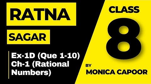 Class 8 Maths Ratna Sagar || Ex-1D Complete || Ch-1 Rational Numbers || Monica Capoor ||
