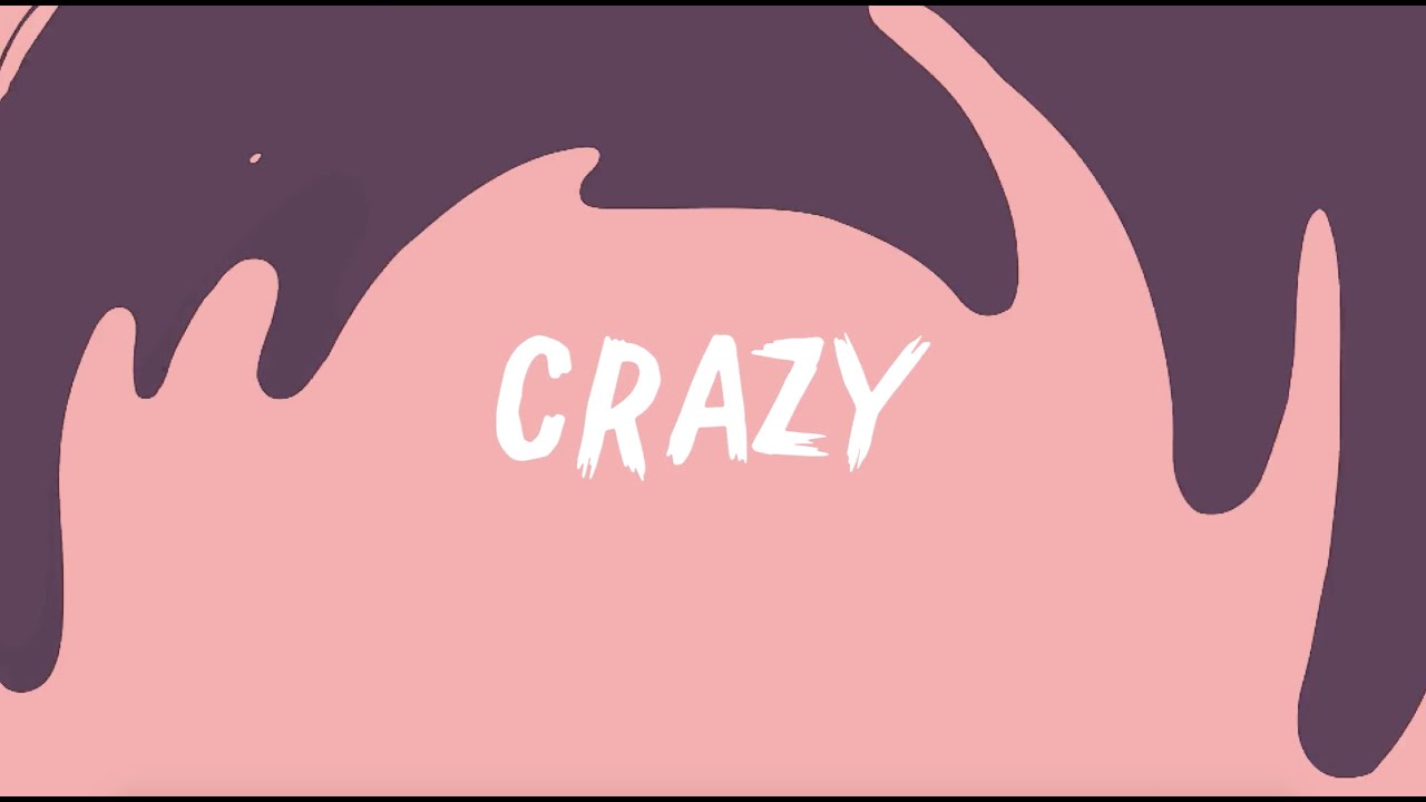 Galush - Crazy (Lyric Video)