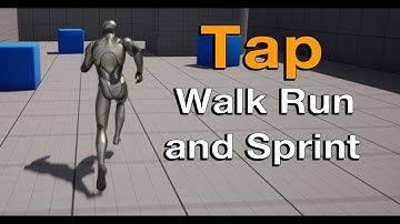 UE5 Tap to Walk Run Sprint Tutorial